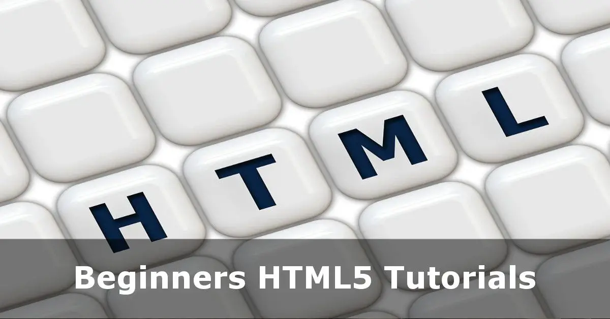 Free HTML5 Tutorials Online for Beginners