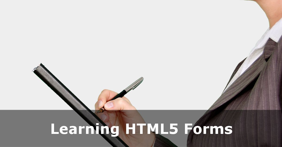 HTML and HTML5 Forms Tutorial