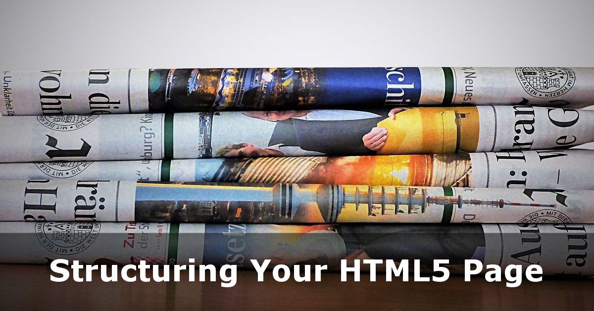 Structuring Your Website and Pages in HTML5