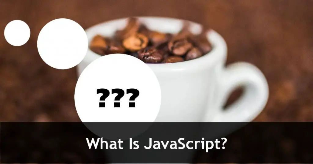 What Is JavaScript? (Free Tutorial)